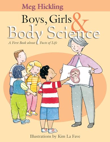 Beispielbild fr Boys, Girls & Body Science: A First Book About Facts of Life zum Verkauf von Wonder Book