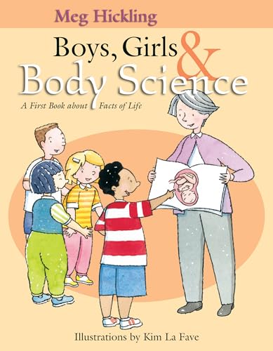 Imagen de archivo de Boys, Girls & Body Science: A First Book About Facts of Life a la venta por SecondSale