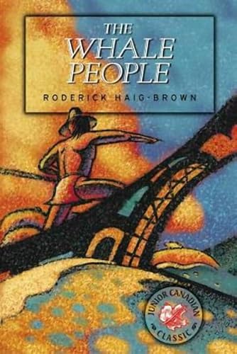 The Whale People (Junior Canadian Classic) (9781550172775) by Haig-Brown, Roderick