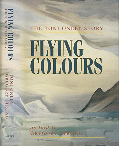 9781550172980: Flying Colours: The Toni Onley Story