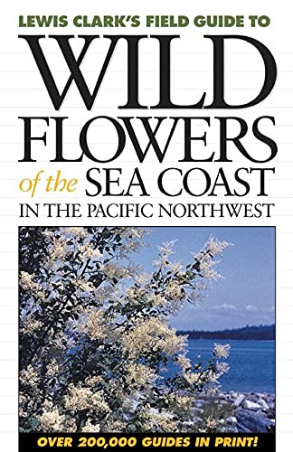 Beispielbild fr Wild Flowers of the Sea Coast: In the Pacific Northwest zum Verkauf von HPB Inc.