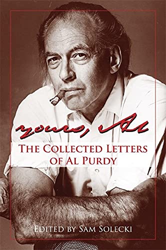 Imagen de archivo de Yours, Al : The Collected Letters of Al Purdy a la venta por Better World Books