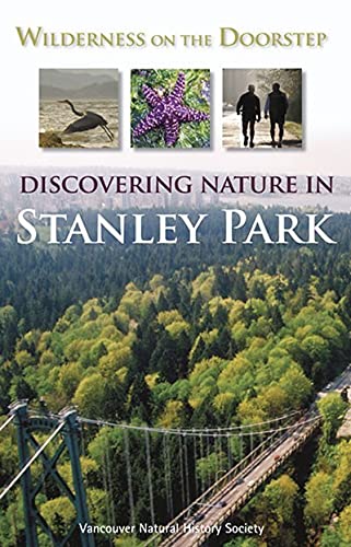 Beispielbild fr Wilderness on the Doorstep: Discovering Nature in Stanley Park zum Verkauf von ThriftBooks-Dallas