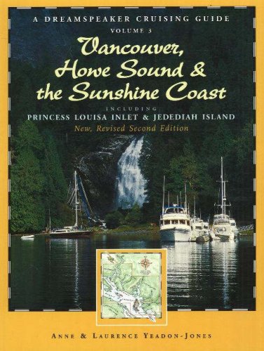 9781550173970: Vancouver, Howe Sound & the Sunshine Coast, 2nd Edition: Including Princess Louisa Inlet & Jedediah Island