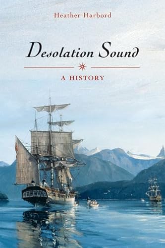 Stock image for Desolation Sound: A History for sale by ThriftBooks-Atlanta