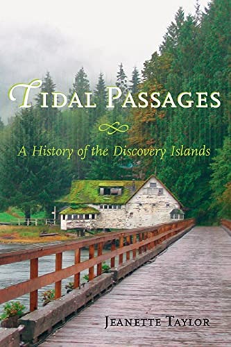 9781550174359: Tidal Passages: A History of the Discovery Islands