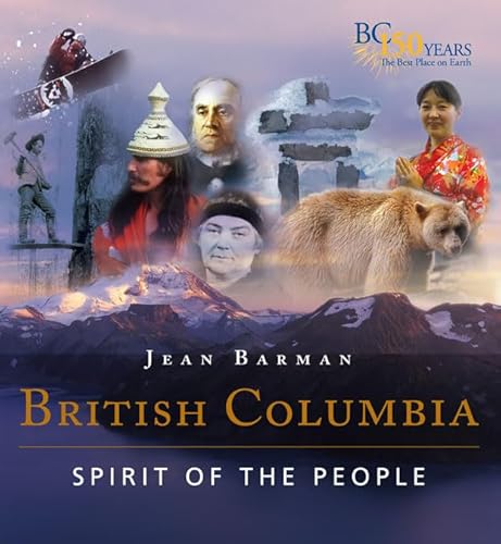 Stock image for British Columbia: Spirit of the People for sale by 8trax Media