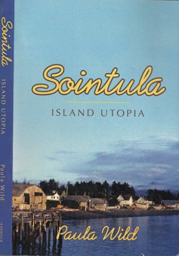 9781550174564: Sointula: Island Utopia [Lingua Inglese]: An Island Utopia