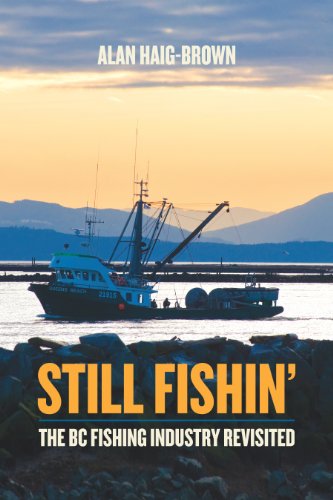 Stock image for Still Fishin': The BC Fishing Industry Revisited for sale by SecondSale