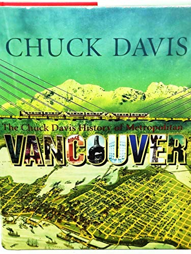 Stock image for Chuck Davis' History of Metropolitan Vancouver for sale by medimops