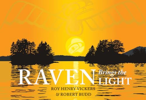 Beispielbild fr RAVEN BRINGS THE LIGHT: A Northwest Coast Legend (Northwest Coast Legends) zum Verkauf von WorldofBooks