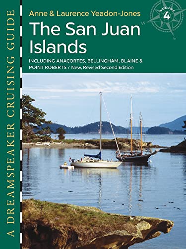 Stock image for Dreamspeaker Cruising Guide: Volume 4 -- The San Juan Islands for sale by Else Fine Booksellers