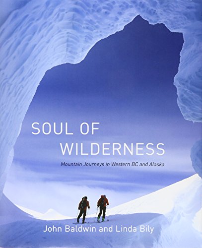 9781550177350: Soul of Wilderness: Mountain Journeys in Western BC and Alaska