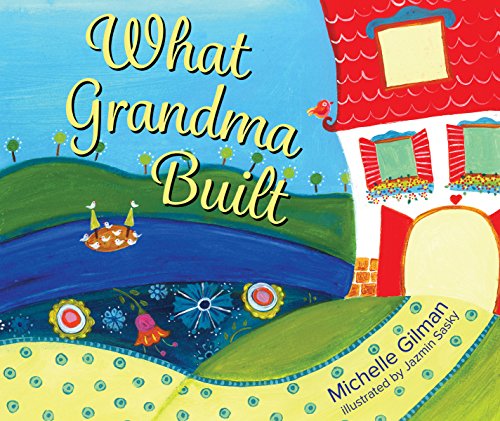 Beispielbild fr What Grandma Built zum Verkauf von Better World Books