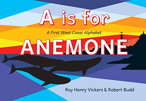 Stock image for A Is for Anemone: A First West Coast Alphabet (First West Coast Books, 5) for sale by Zoom Books Company