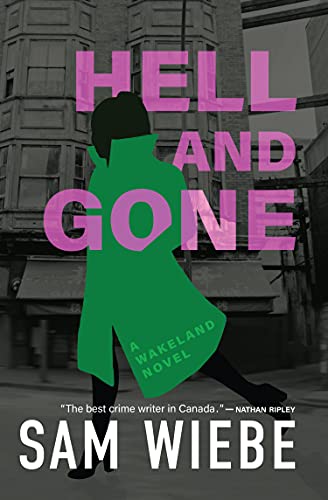 9781550179637: Hell and Gone: A Wakeland Novel
