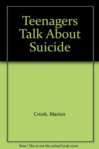 Imagen de archivo de Teenagers Talk About Suicide a la venta por Shore Books