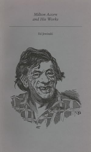 

Milton Acorn and His Works [first edition]