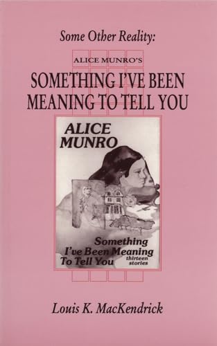 Stock image for Some Other Reality: Alice Munro's something I've Been Meaning to Tell You for sale by ThriftBooks-Dallas