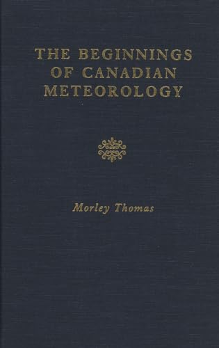 The Beginnings of Canadian Meteorology