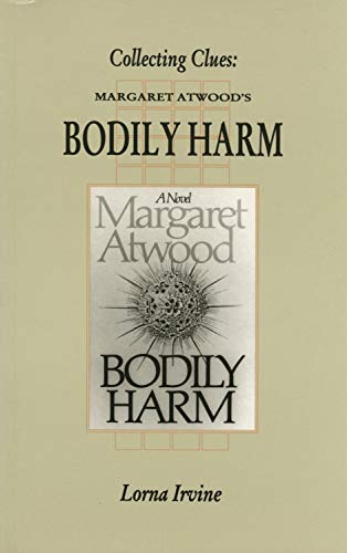 Imagen de archivo de Collection Clues: Margaret Atwood's Bodily Harm: 28 (Canadian Fiction Studies) a la venta por AwesomeBooks