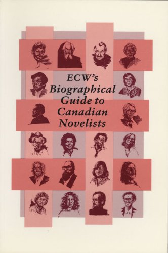 Imagen de archivo de Ecw's Biographical Guide to Canadian Novelists a la venta por Zubal-Books, Since 1961