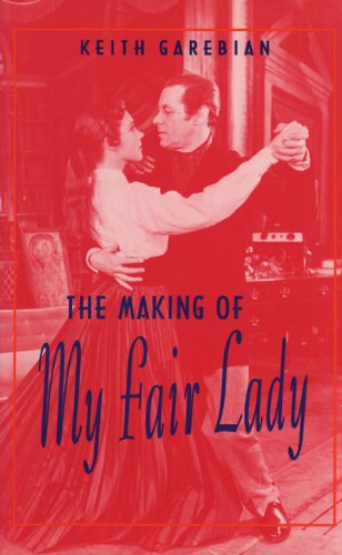 9781550221619: The Making of My Fair Lady