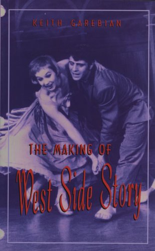 Stock image for The Making of West Side Story for sale by Amazing Books Pittsburgh
