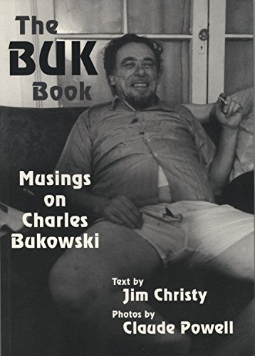 Imagen de archivo de The Buk Book. Musings on Charles Bukowski. a la venta por Lawrence Jones Books