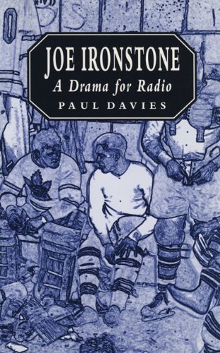 Joe Ironstone: A Drama for Radio (9781550223354) by Davies, Paul