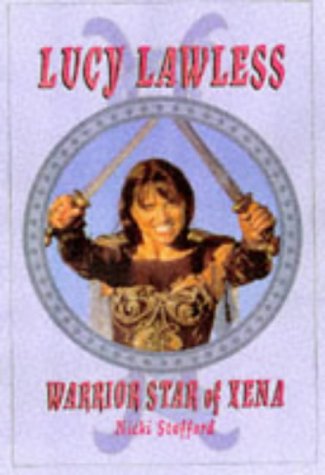 Stock image for Lucy Lawless and Renee O'Connor: Warrior Stars of Xena for sale by Orion Tech