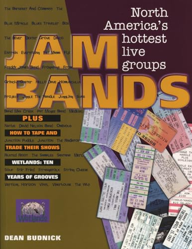 9781550223538: Jam Bands: North America's Hottest Live Groups Plus How to Tape and Trade Their Shows
