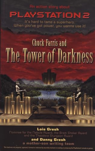 Stock image for Chuck Farris and the Tower Of Darkness: An Action Story about PlayStation2 (Chuck Farris Novels) for sale by Montclair Book Center