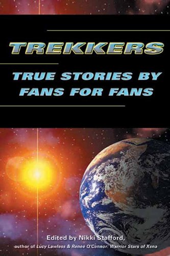 Stock image for Trekkers: True Stories by Fans for Fans for sale by Wonder Book