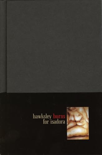 Imagen de archivo de Hawksley Burns For Isadora a la venta por Montclair Book Center