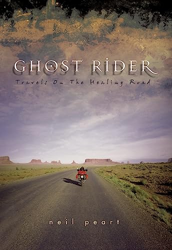 9781550225488: Ghost Rider: Travels on the Healing Road: Travelling on the Healing Road