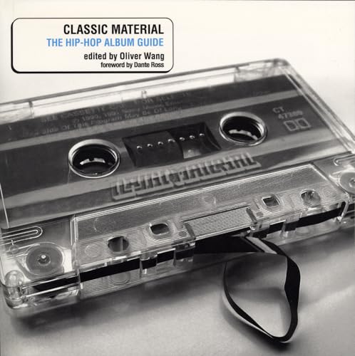 9781550225617: CLASSIC MATERIAL : The Hip-Hop Album Guide