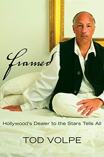 9781550226157: Framed: America's Art Dealer to the Stars Tells All: Hollywood's Dealer to the Stars Tells All