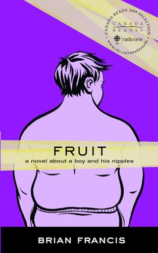 9781550226201: Fruit: A novel about a boy and his nipples