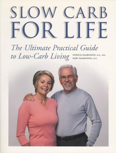 Beispielbild fr Slow Carb for Life : The Ultimate Practical Guide to Low-Carb Living zum Verkauf von Better World Books