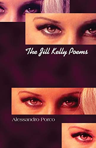 Imagen de archivo de The Jill Kelly Poems a la venta por Samuel S Lin