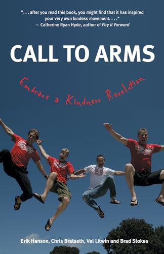 9781550227017: Call to Arms: Embrace a Kindness Revolution