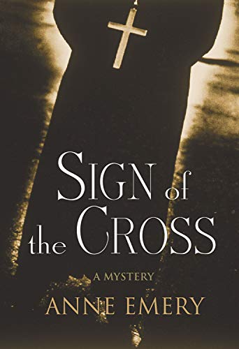 Beispielbild fr Sign of the Cross : A Mystery zum Verkauf von Better World Books