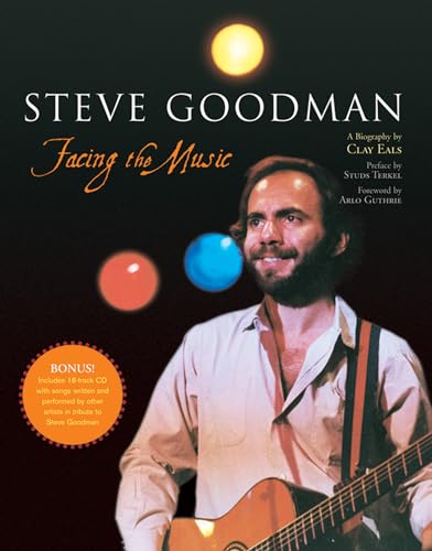 9781550227321: Steve Goodman: Facing the Music