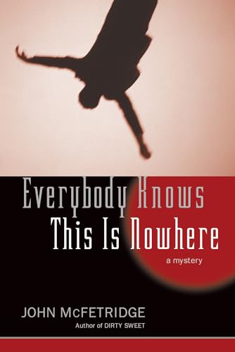 9781550227550: Everybody Knows This Is Nowhere: A Mystery (Toronto)