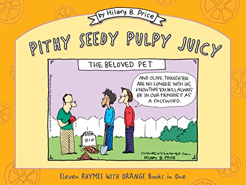 Beispielbild fr Pithy Seedy Pulpy Juicy: Eleven Rhymes with Orange Books in One zum Verkauf von Off The Shelf