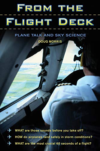 9781550227659: From the Flight Deck: Plane Talk and Sky Science