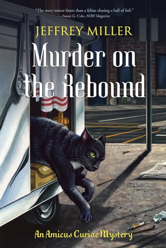 Murder on the Rebound: An Amicus Curiae Mystery (9781550227932) by Miller, Jeffrey