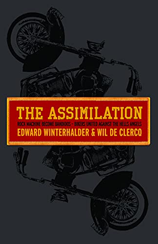 Beispielbild fr The Assimilation : Rock Machine Become Bandidos - Bikers United Against the Hells Angels zum Verkauf von Better World Books
