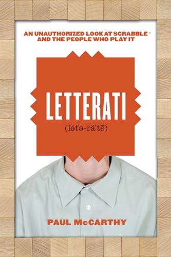 Letterati: An Unauthorized Look at Scrabble and the People Who Play It (9781550228281) by McCarthy, Paul